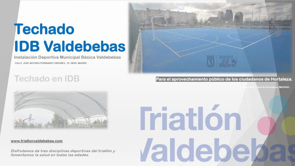 Techado de Instalación Deportiva Básica municipal (IDB) de Valdebebas.